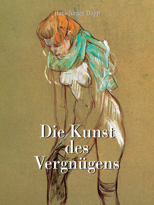 cover image of Die Kunst des Vergnügens